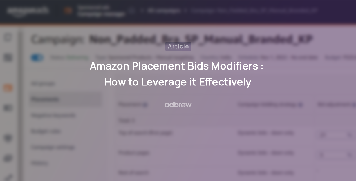 Amazon Placement Bids Modifiers : How to Leverage it in 2024